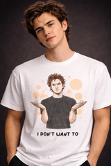 Don’t want to Unisex Stretch T-shirt